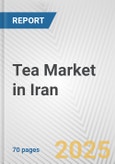 Tea Market in Iran: Business Report 2024- Product Image