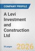 A Levi Investment and Construction Ltd. Fundamental Company Report Including Financial, SWOT, Competitors and Industry Analysis- Product Image