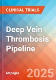 Deep Vein Thrombosis - Pipeline Insight, 2024- Product Image