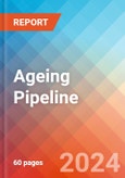 Ageing - Pipeline Insight, 2020- Product Image