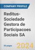 Reditus-Sociedade Gestora de Participacoes Sociais SA Fundamental Company Report Including Financial, SWOT, Competitors and Industry Analysis- Product Image