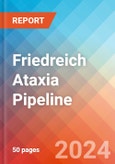 Friedreich Ataxia - Pipeline Insight, 2024- Product Image