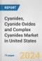 Cyanides, Cyanide Oxides and Complex Cyanides Market in United States: Business Report 2024 - Product Thumbnail Image
