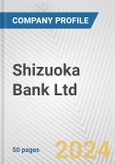 Shizuoka Bank Ltd. Fundamental Company Report Including Financial, SWOT, Competitors and Industry Analysis- Product Image