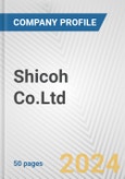 Shicoh Co.Ltd. Fundamental Company Report Including Financial, SWOT, Competitors and Industry Analysis- Product Image