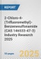 2-Chloro-4-(Trifluoromethyl)-Benzenesulfonamide (CAS 146533-47-3) Industry Research 2025: Global and Regional Market Trends 2019-2024 and Forecast to 2029 - Product Thumbnail Image