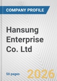 Hansung Enterprise Co. Ltd. Fundamental Company Report Including Financial, SWOT, Competitors and Industry Analysis- Product Image