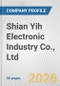 Shian Yih Electronic Industry Co., Ltd. Fundamental Company Report Including Financial, SWOT, Competitors and Industry Analysis - Product Thumbnail Image