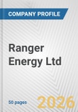 Ranger Energy Ltd. Fundamental Company Report Including Financial, SWOT, Competitors and Industry Analysis- Product Image