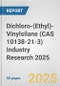 Dichloro-(Ethyl)-Vinylsilane (CAS 10138-21-3) Industry Research 2025: Global and Regional Market Trends 2019-2024 and Forecast to 2029 - Product Image