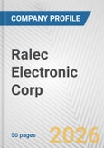 Ralec Electronic Corp. Fundamental Company Report Including Financial, SWOT, Competitors and Industry Analysis- Product Image