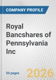 Royal Bancshares of Pennsylvania Inc. Fundamental Company Report Including Financial, SWOT, Competitors and Industry Analysis- Product Image