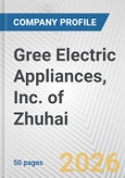 Gree Electric Appliances, Inc. of Zhuhai Fundamental Company Report Including Financial, SWOT, Competitors and Industry Analysis- Product Image