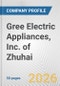 Gree Electric Appliances, Inc. of Zhuhai Fundamental Company Report Including Financial, SWOT, Competitors and Industry Analysis - Product Thumbnail Image