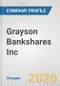 Grayson Bankshares Inc. Fundamental Company Report Including Financial, SWOT, Competitors and Industry Analysis - Product Thumbnail Image