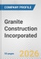 Granite Construction Incorporated Fundamental Company Report Including Financial, SWOT, Competitors and Industry Analysis - Product Thumbnail Image