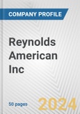 Reynolds American Inc. Fundamental Company Report Including Financial, SWOT, Competitors and Industry Analysis- Product Image