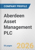 Aberdeen Asset Management PLC Fundamental Company Report Including Financial, SWOT, Competitors and Industry Analysis- Product Image