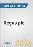 Regus plc Fundamental Company Report Including Financial, SWOT, Competitors and Industry Analysis- Product Image
