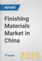 Finishing Materials Market in China: Business Report 2024 - Product Thumbnail Image