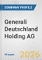 Generali Deutschland Holding AG Fundamental Company Report Including Financial, SWOT, Competitors and Industry Analysis - Product Thumbnail Image