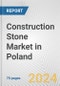 Construction Stone Market in Poland: Business Report 2024 - Product Thumbnail Image