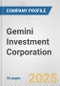 Gemini Investment Corporation Fundamental Company Report Including Financial, SWOT, Competitors and Industry Analysis - Product Thumbnail Image