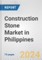 Construction Stone Market in Philippines: Business Report 2024 - Product Thumbnail Image