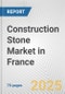 Construction Stone Market in France: Business Report 2024 - Product Thumbnail Image