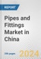 Pipes and Fittings Market in China: Business Report 2022 - Product Thumbnail Image