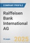 Raiffeisen Bank International AG Fundamental Company Report Including Financial, SWOT, Competitors and Industry Analysis - Product Thumbnail Image