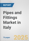 Pipes and Fittings Market in Italy: Business Report 2024- Product Image