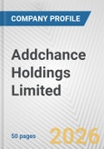 Addchance Holdings Limited Fundamental Company Report Including Financial, SWOT, Competitors and Industry Analysis- Product Image