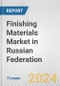 Finishing Materials Market in Russian Federation: Business Report 2024 - Product Thumbnail Image