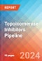 Topoisomerase Inhibitors - Pipeline Insight, 2024 - Product Image