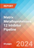 Matrix Metalloproteinase 12 (MMP-12 or Macrophage Metalloelastase) Inhibitor - Pipeline Insight, 2022- Product Image