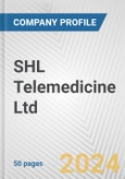 SHL Telemedicine Ltd. Fundamental Company Report Including Financial, SWOT, Competitors and Industry Analysis- Product Image