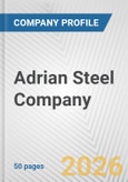 Adrian Steel Company Fundamental Company Report Including Financial, SWOT, Competitors and Industry Analysis- Product Image