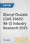Diamyl Oxalate (CAS 20602-86-2) Industry Research 2025: Global and Regional Market Trends 2019-2024 and Forecast to 2029 - Product Image