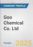 Goo Chemical Co. Ltd. Fundamental Company Report Including Financial, SWOT, Competitors and Industry Analysis- Product Image