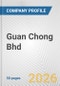 Guan Chong Bhd. Fundamental Company Report Including Financial, SWOT, Competitors and Industry Analysis - Product Thumbnail Image