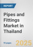 Pipes and Fittings Market in Thailand: Business Report 2024- Product Image