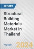 Structural Building Materials Market in Thailand: Business Report 2024- Product Image