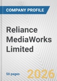 Reliance MediaWorks Limited Fundamental Company Report Including Financial, SWOT, Competitors and Industry Analysis- Product Image