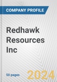 Redhawk Resources Inc. Fundamental Company Report Including Financial, SWOT, Competitors and Industry Analysis- Product Image