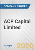 ACP Capital Limited Fundamental Company Report Including Financial, SWOT, Competitors and Industry Analysis- Product Image