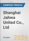 Shanghai Jahwa United Co., Ltd. Fundamental Company Report Including Financial, SWOT, Competitors and Industry Analysis- Product Image