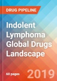 Indolent Lymphoma - Global API Manufacturers, Marketed and Phase III Drugs Landscape, 2019- Product Image