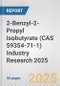 2-Benzyl-2-Propyl Isobutyrate (CAS 59354-71-1) Industry Research 2025: Global and Regional Market Trends 2019-2024 and Forecast to 2029 - Product Thumbnail Image