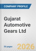 Gujarat Automotive Gears Ltd. Fundamental Company Report Including Financial, SWOT, Competitors and Industry Analysis- Product Image